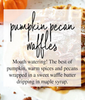 Pumpkin Pecan Waffles