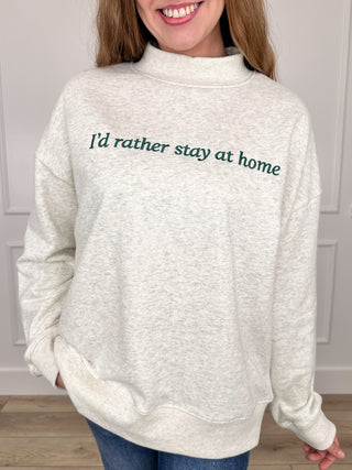 Grey cotton-blend long-sleeve mock-neck sweatshirt with 'I'd rather stay at home' graphic