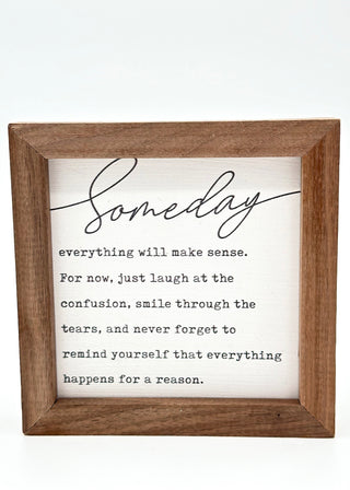 Brown wood sign with 'Someday' text and inspirational quote, in wooden frame