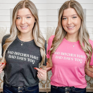 Bad Days Short Sleeve Graphic Tee Shirt - 2 colors!