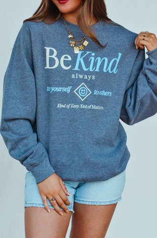 PRE-ORDER SB Be Kind Always Sweatshirt