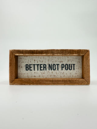 Better Not Pout Wood Shelf Sitter