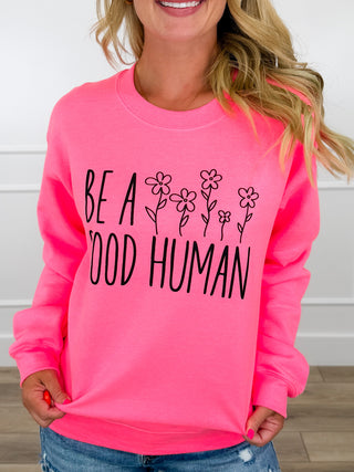 Be a Good Human Cotton Blend Long Sleeve Pink Avery Mae Graphic Crewneck Sweatshirt (Gildan)