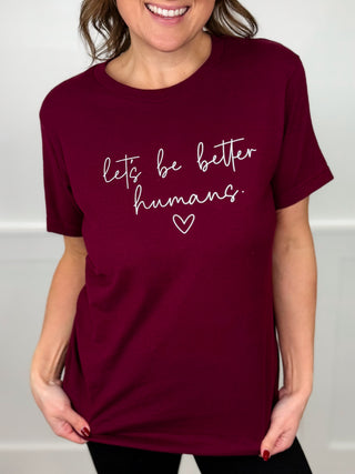 Be Better Humans Cotton Short Sleeve Wine Avery Mae Graphic Tee Shirt
