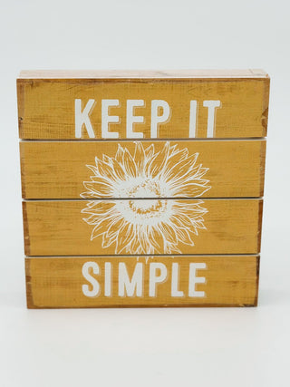 Keeping it Simple Wood Sign
