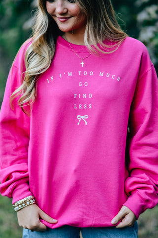 PRE-ORDERSB Go Find Less Sweatshirt