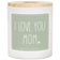 I Love You Mom