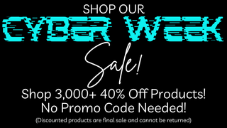 Shop our Cyber Week Sale! Shop 3,000+ 40% off products! No promo code needed! (Discounted products are final sale and cannot be returned.