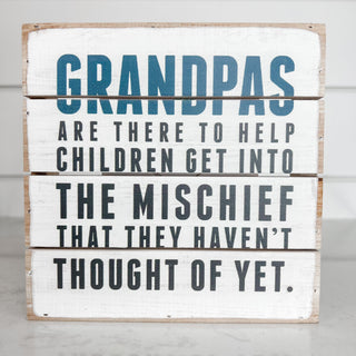 Grandpas Mischief Wood Block Sign