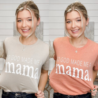 Made Me a Mama Cotton Blend Short Sleeve Graphic Tee Shirt - 2 colors!