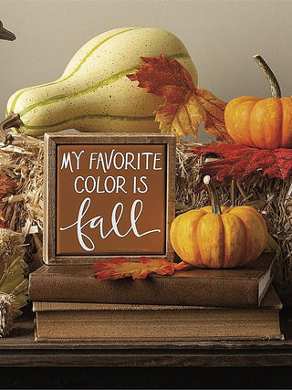 Fall wood shelf sitter with framed sign reading 'My Favorite Color is fall'