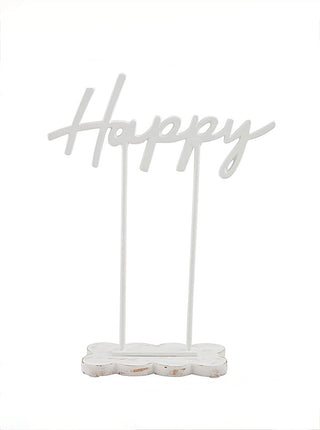 Happy scripted tabletop decor sign on two white stakes with round base