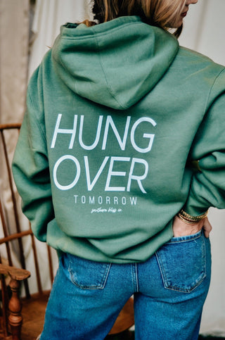 PRE-ORDERSB Hungover Tomorrow Olive Hoodie