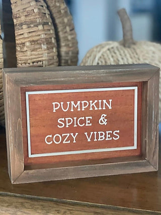 Reversible wood shelf sitter with brown sign: 'Pumpkin Spice & Cozy Vibes'